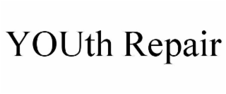 YOUTH REPAIR