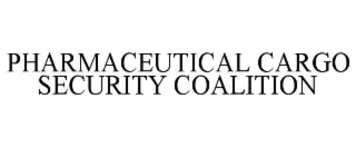 PHARMACEUTICAL CARGO SECURITY COALITION