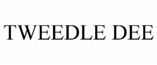 TWEEDLE DEE