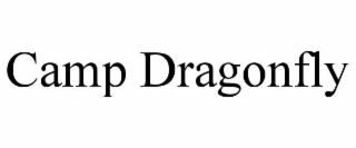 CAMP DRAGONFLY