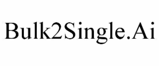 BULK2SINGLE.AI