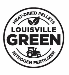 HEAT-DRIED PELLETS LOUISVILLE GREEN NITROGEN FERTILIZER