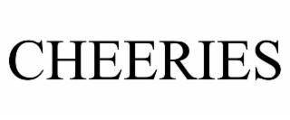 CHEERIES
