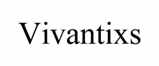 VIVANTIXS