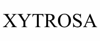 XYTROSA