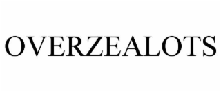OVERZEALOTS