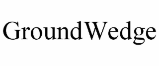 GROUNDWEDGE