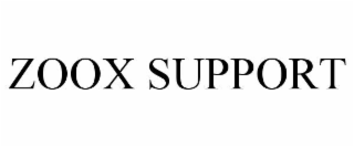 ZOOX SUPPORT