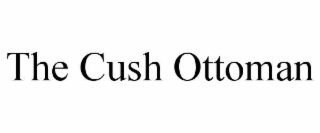 THE CUSH OTTOMAN