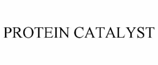 PROTEIN CATALYST
