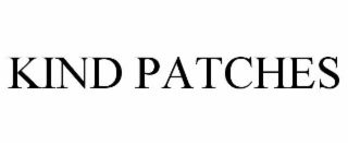 KIND PATCHES
