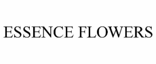 ESSENCE FLOWERS
