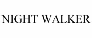 NIGHT WALKER