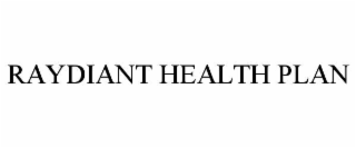 RAYDIANT HEALTH PLAN