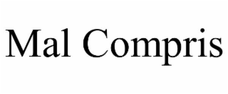 MAL COMPRIS
