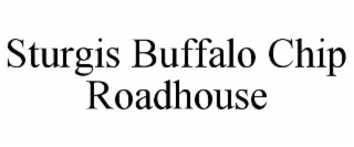 STURGIS BUFFALO CHIP ROADHOUSE