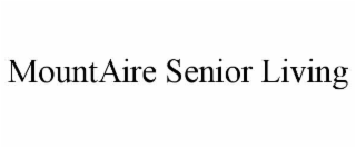 MOUNTAIRE SENIOR LIVING