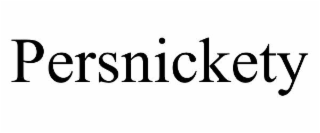 PERSNICKETY