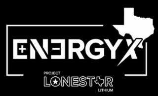 ENERGYX  PROJECT LONESTAR LITHIUM