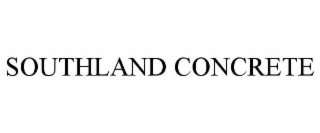 SOUTHLAND CONCRETE