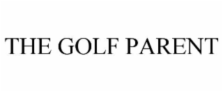 THE GOLF PARENT