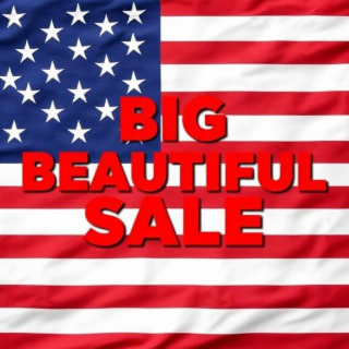 BIG BEAUTIFUL SALE