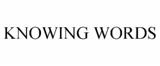 KNOWING WORDS