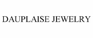 DAUPLAISE JEWELRY
