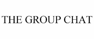 THE GROUP CHAT