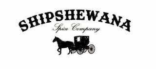 SHIPSHEWANA SPICE COMPANY