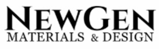 NEWGEN MATERIALS & DESIGN