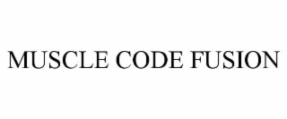 MUSCLE CODE FUSION