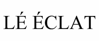 LÉ ÉCLAT