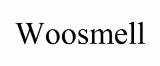 WOOSMELL