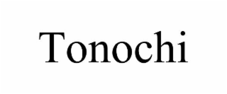 TONOCHI