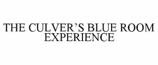 THE CULVER’S BLUE ROOM EXPERIENCE