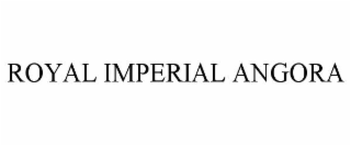 ROYAL IMPERIAL ANGORA