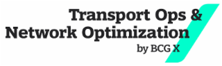 TRANSPORT OPS & NETWORK OPTIMIZATION BY BCG X