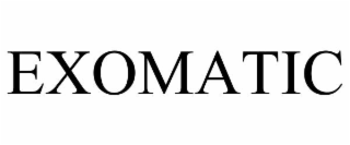 EXOMATIC