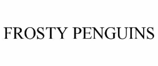 FROSTY PENGUINS