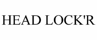 HEAD LOCK'R