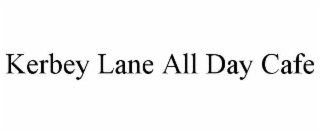 KERBEY LANE ALL DAY CAFE