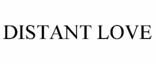 DISTANT LOVE