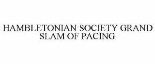 HAMBLETONIAN SOCIETY GRAND SLAM OF PACING