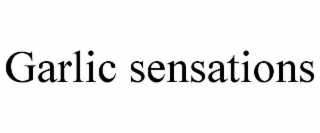 GARLIC SENSATIONS