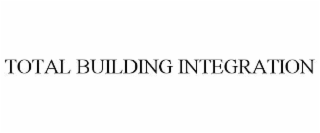 TOTAL BUILDING INTEGRATION