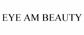 EYE AM BEAUTY