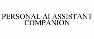 PERSONAL AI ASSISTANT COMPANION