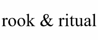 ROOK & RITUAL