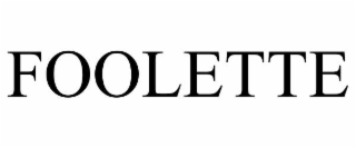 FOOLETTE
